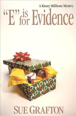 "E" is for evidence : a Kinsey Millhone mystery / Sue Grafton.