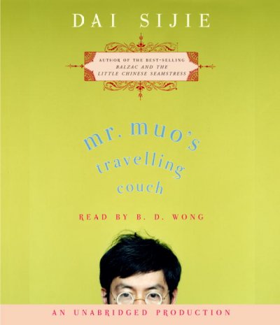 Mr. Muo's travelling couch [sound recording] / Dai Sijie ; [translated from the French by Ina Rilke].