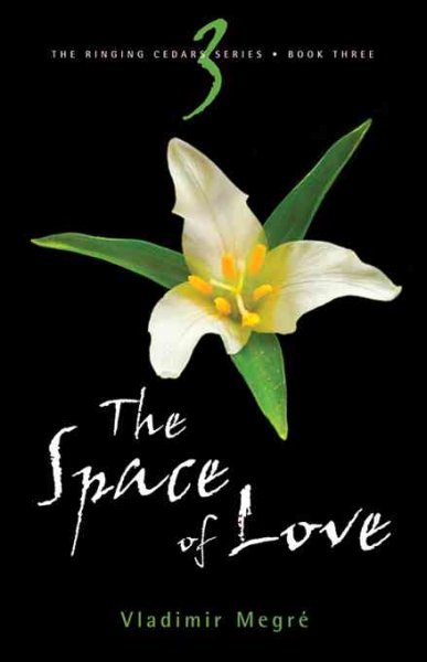 The space of love / Vladimir Megre ; translated from the Russian by John Woodsworth ; edited by Dr. Leonid Sharashkin.