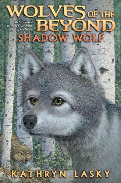 Shadow wolf / Kathryn Lasky.