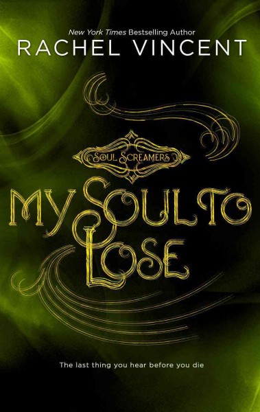 My soul to lose [electronic resource] / Rachel Vincent.