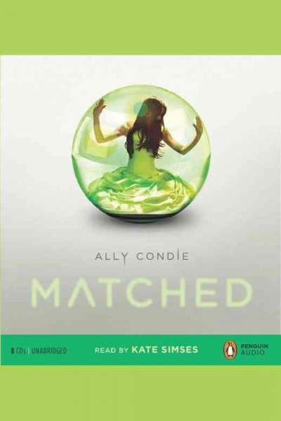 Matched [electronic resource] / Ally Condie.