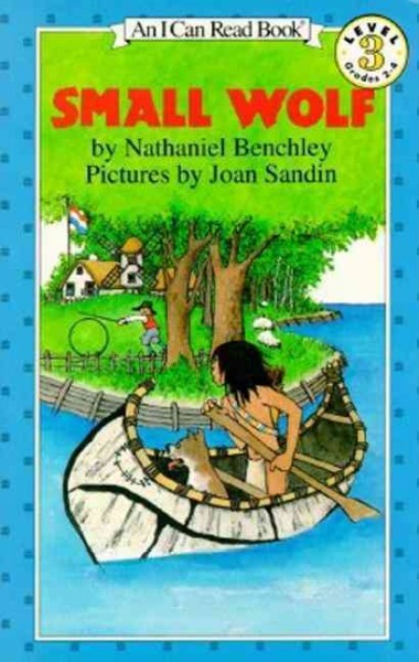 Small Wolf / story by Nathaniel Benchley ; pictures by Joan Sandin.
