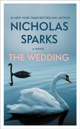 The wedding [electronic resource] / Nicholas Sparks.