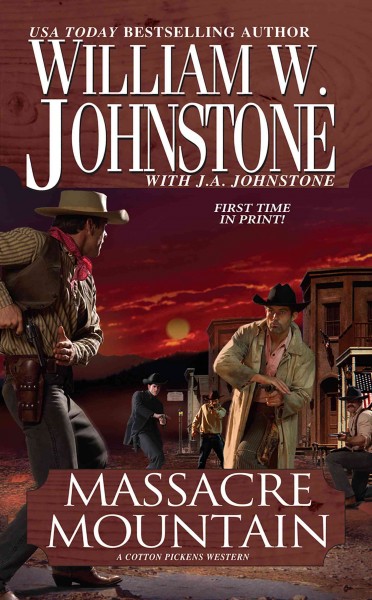 Massacre mountain [electronic resource] / William W. Johnstone with J.A. Johnstone.