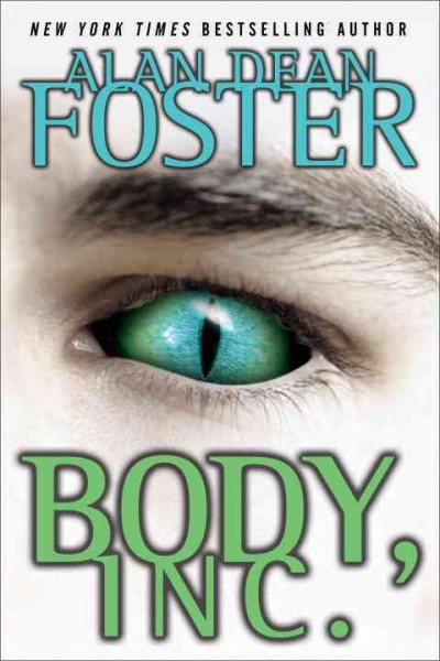 Body, Inc. [electronic resource] / Alan Dean Foster.