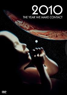 2010 : the year we make contact / Metro-Goldwyn-Mayer presents a Peter Hyams film.