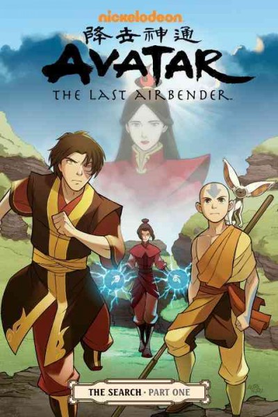 Avatar, the last airbender. The search. Part one / script, Gene Luen Yang ; art and cover, Gurihiru ; lettering, Michael Heisler.