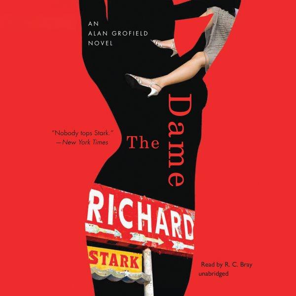 The dame [electronic resource] : an Alan Grofield novel / Richard Stark.