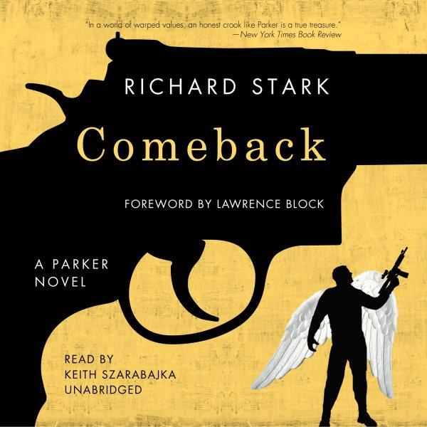 Comeback [electronic resource] : a Parker novel / Richard Stark.