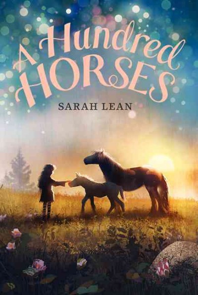 A hundred horses / Sarah Lean.