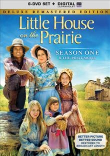 Little house on the prairie. Season 1. [videorecording] / directors, Michael Landon, [and five others] ; producers, Michael Landon, Kent McCray, John Hawkins, B.W. Sandefur.