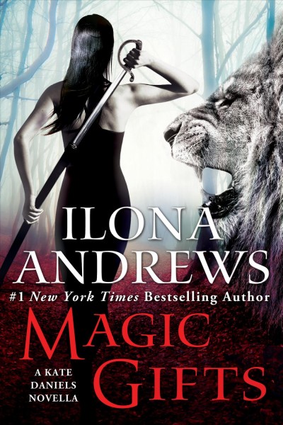 Magic gifts / Ilona Andrews.
