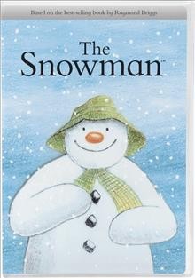 The Snowman [videorecording] / [screenwriter, Raymond Briggs ; director, Dianne Jackson].