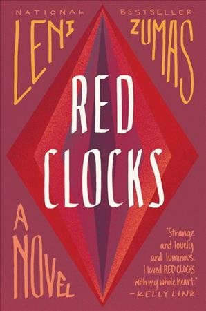 Red clocks / a novel / Leni Zumas.