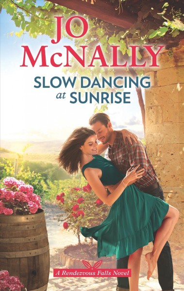 Slow dancing at sunrise / Jo McNally.