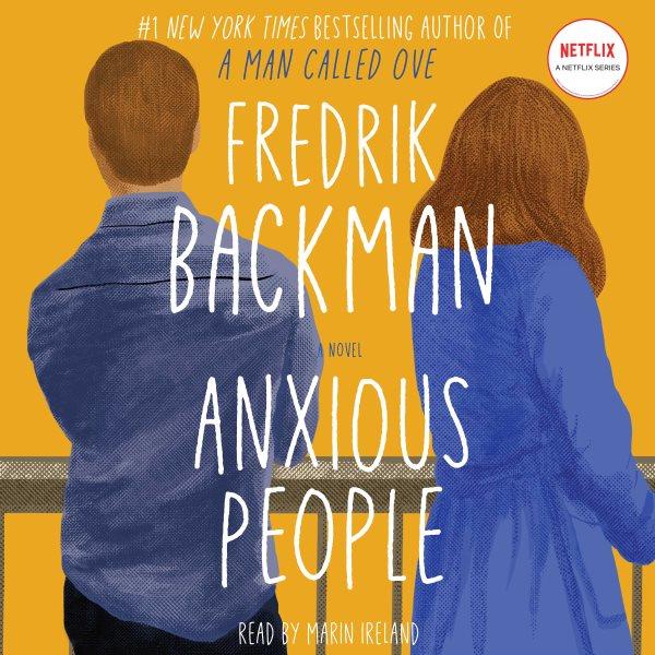 Anxious people / Fredrik Backman.