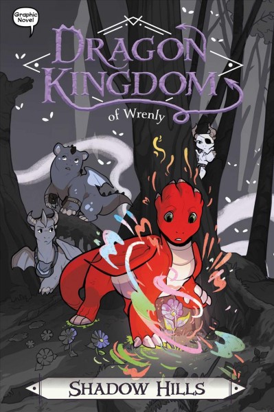 Dragon kingdom of Wrenly. Shadow Hills. 2 / by Jordan Quinn ; illustrated by Ornella Greco at Glass House Graphics.