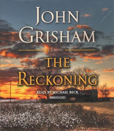 The reckoning: by John Grisham.