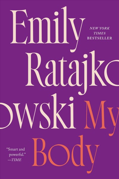 My body / Emily Ratajkowski.