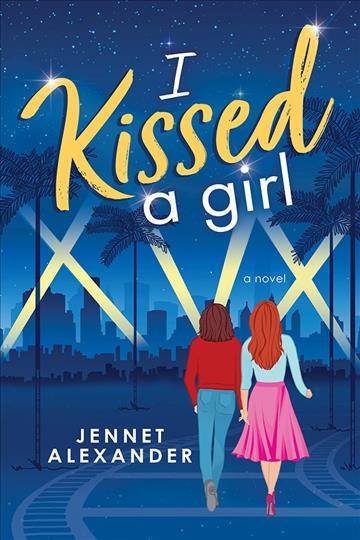 I kissed a girl / Jennet Alexander.