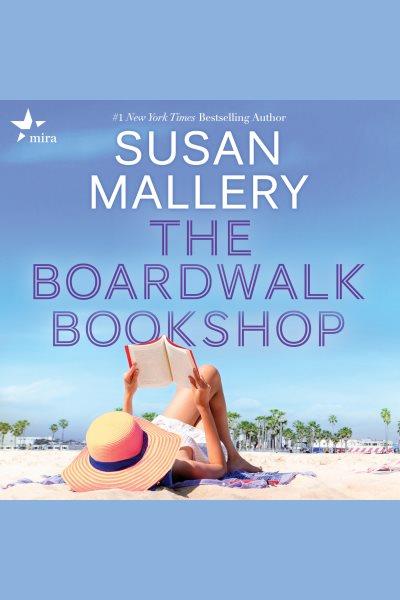 The Boardwalk Bookshop / Susan Mallery.