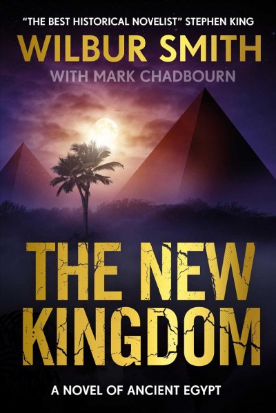 The new kingdom / Wilbur Smith with Mark Chadbourn.