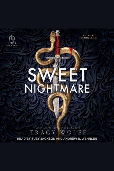 Sweet nightmare / Tracy Wolff.