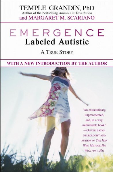 Emergence: Labeled autistic : A true story.