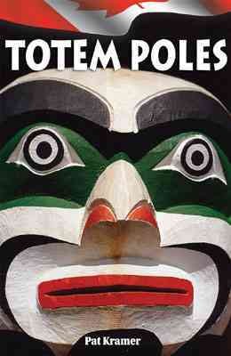 Totem poles / Pat Kramer.