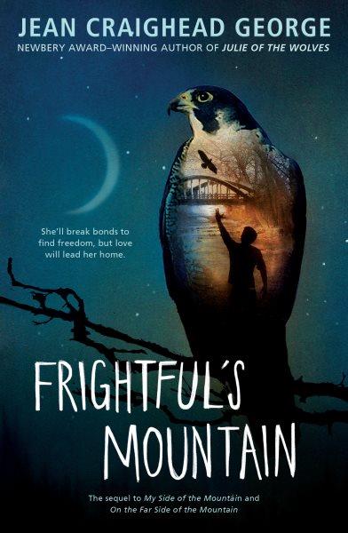 Frightful's mountain / written and illustrated by Jean Craighead George ; with a foreword by Robert F. Kennedy, Jr.