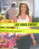 Go to record Raw food life force energy : enter a totally new statosphe...