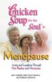 Chicken soup for the soul in menopause : living and laughing through hot flashes and hormones  Cover Image