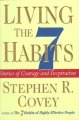 Go to record Living the 7 habits : stories of courage and inspiration