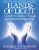 Go to record Hands of light : a guide to healing through the human ener...