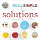 Go to record Real simple solutions : [tricks, wisdom and easy ideas to ...