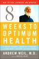 Go to record Eight weeks to optimum health : a proven program for takin...