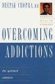 Overcoming addictions : the spiritual solution  Cover Image