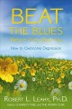Go to record Beat the blues before they beat you : how to overcome depr...