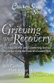 Go to record Chicken soup for the soul : grieving and recovery : 101 in...