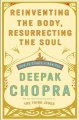 Go to record Reinventing the body, resurrecting the soul : how to creat...
