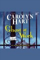 Ghost at work a mystery  Cover Image