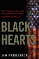 Black hearts one platoon's descent into madness in Iraq's triangle of death  Cover Image