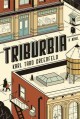 Go to record Triburbia : a novel