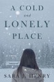 Go to record A cold and lonely place : a novel