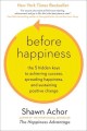 Go to record Before happiness : the 5 hidden keys to achieving success,...