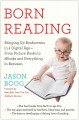 Go to record Born reading : bringing up bookworms in a digital age : fr...