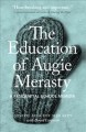 The education of Augie Merasty : a residential school memoir  Cover Image