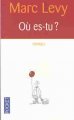 Où es-tu? : roman  Cover Image