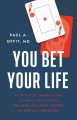 Go to record You bet your life : from blood transfusions to mass vaccin...